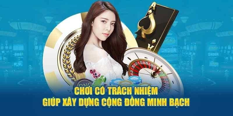 Chơi Có Trách Nhiệm 3 Lợi Ích khi chơi có trách nhiệm mà bạn cần biết